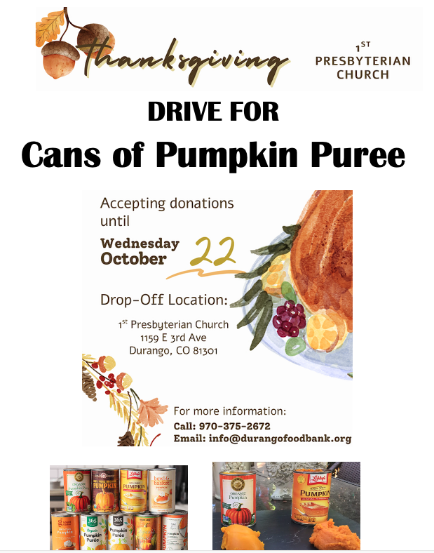 Manna/The Durango Food Bank is Seeking Donations for Thanksgiving — Bring Cans of Pumpkin for the Food Bank When You Come to Church during September and October